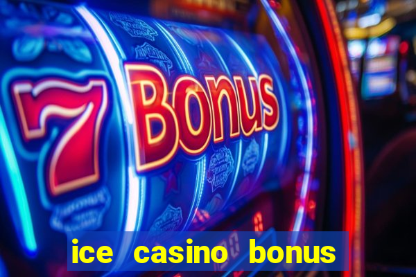 ice casino bonus 25 euro